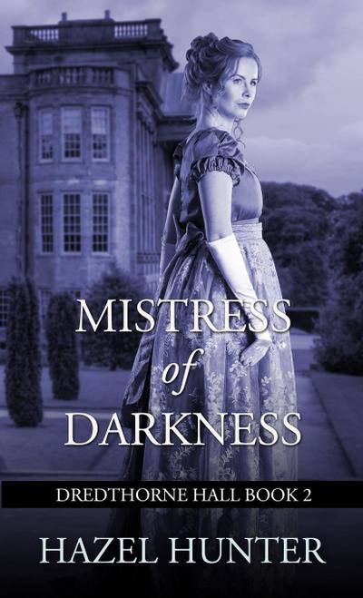 Mistress of Darkness (Dredthorne Hall Book 2)