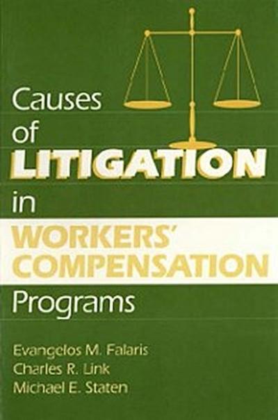 Causes of Litigation in Workers’ Compensation Programs