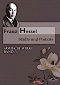 Franz Hessel: Städte und Porträts