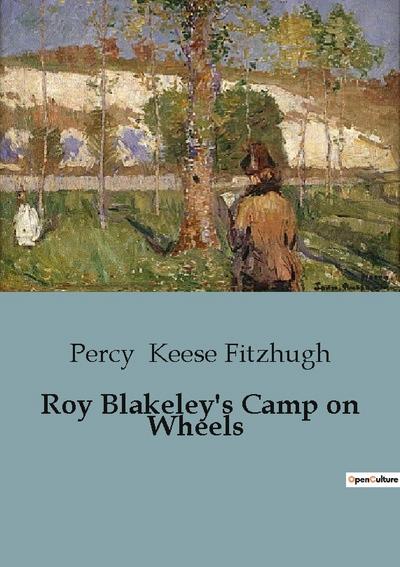 Roy Blakeley’s Camp on Wheels