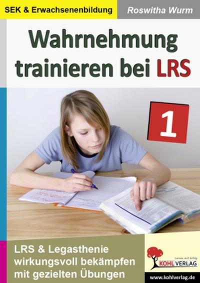 Wahrnehmung trainieren bei LRS. Bd.1