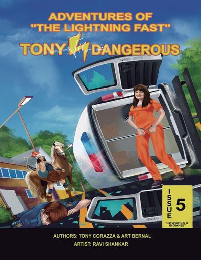 Adventures Of "The Lightning Fast" Tony Dangerous