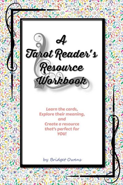 A Tarot Reader’s Resource Workbook