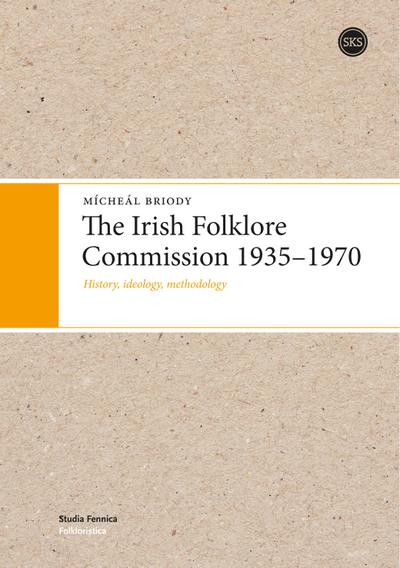The Irish Folklore Commission 1935-1970