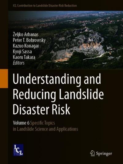 Understanding and Reducing Landslide Disaster Risk