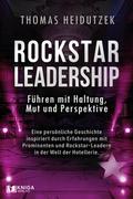 Rockstar Leadership - Führen mit Haltung, Mut und Perspektive