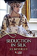 Seduction in Silk: A Rouge Regency Romance