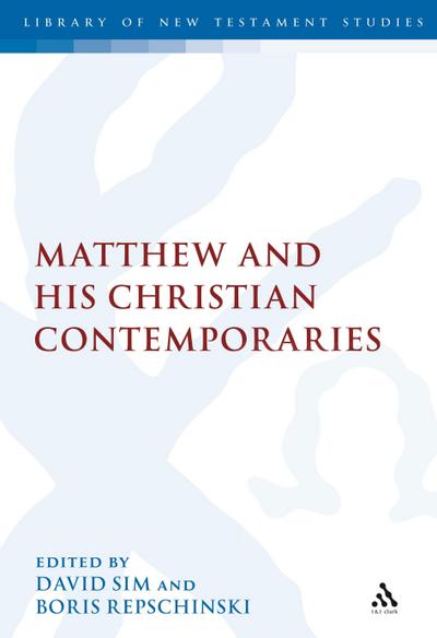 Matthew and his Christian Contemporaries