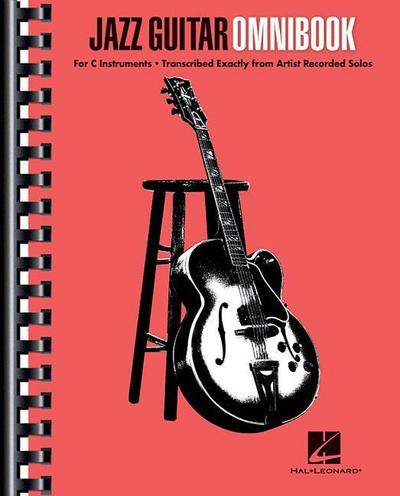 Jazz Guitar Omnibook Artist Solos for All C Instruments 30 Classic Jazz Transcriptions for Improvisation and Study Sheet Music with Guitar Tablature for Jazz Students and Musicians