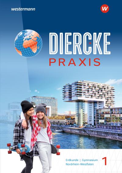 Diercke Praxis SI 1. Schulbuch. Für Nordrhein-Westfalen