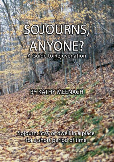 Sojourns, Anyone?