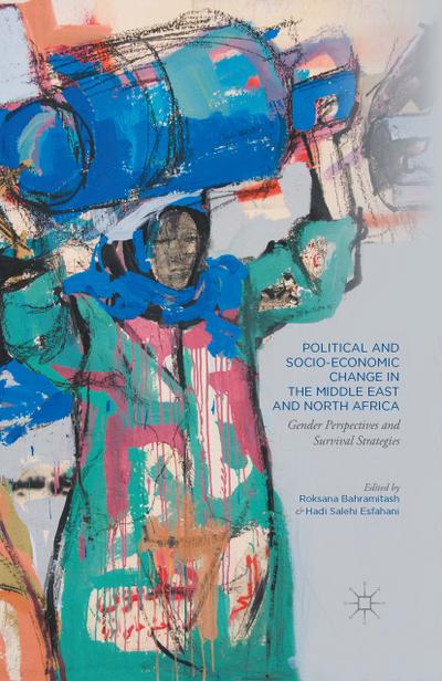 Political and Socio-Economic Change in the Middle East and North Africa