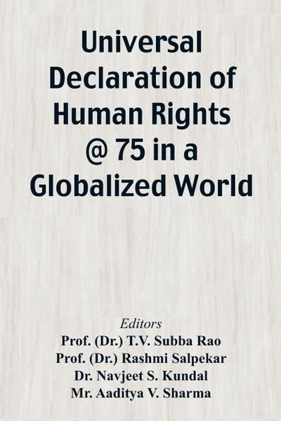 Universal Declaration of Human Rights @ 75 In a Globalized World