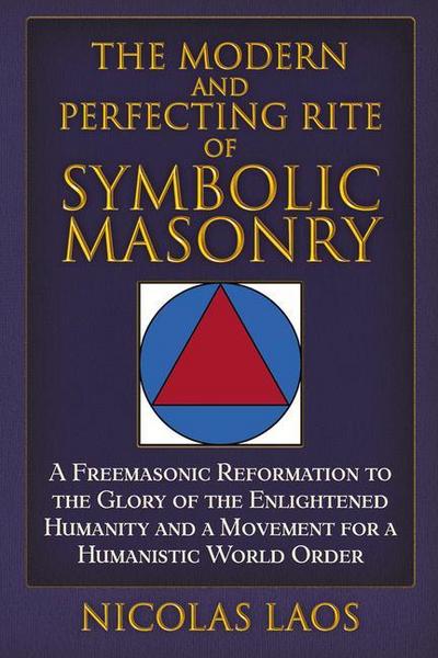 The Modern and Perfecting Rite of Symbolic Masonry