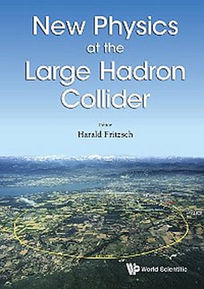 NEW PHYSICS AT THE LARGE HADRON COLLIDER