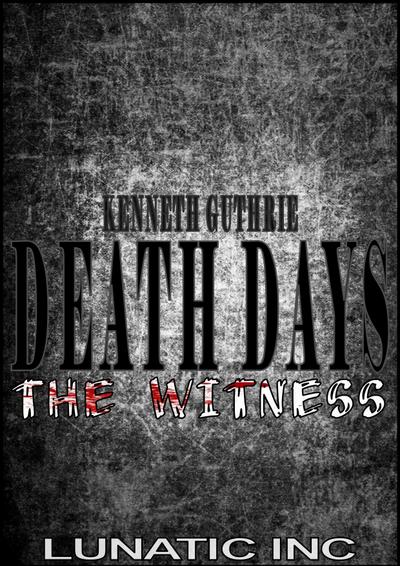 Witness (Death Days Horror Humor Series #6)