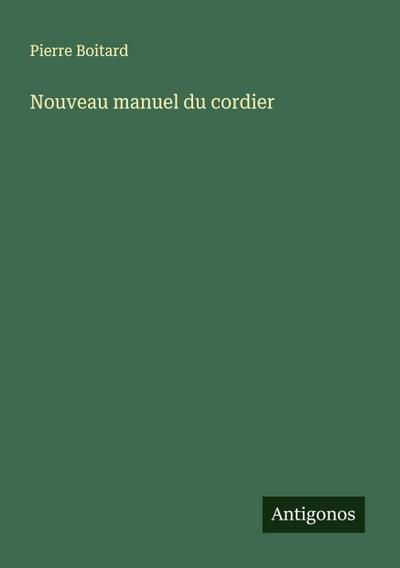 Nouveau manuel du cordier