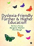 Dyslexia-Friendly Further and Higher Education