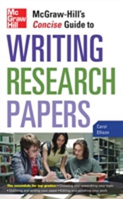 McGraw-Hill’s Concise Guide to Writing Research Papers