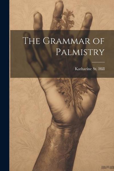 The Grammar of Palmistry