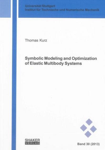 Symbolic Modeling and Optimization of Elastic Multibody Systems