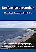 Den Wellen gegenüber