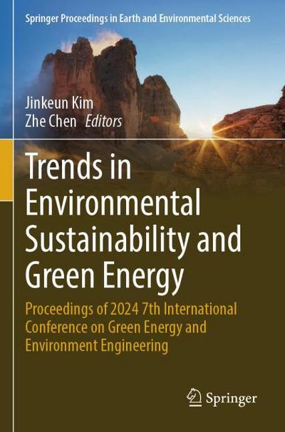 Trends in Environmental Sustainability and Green Energy
