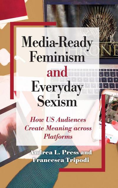 Media-Ready Feminism and Everyday Sexism