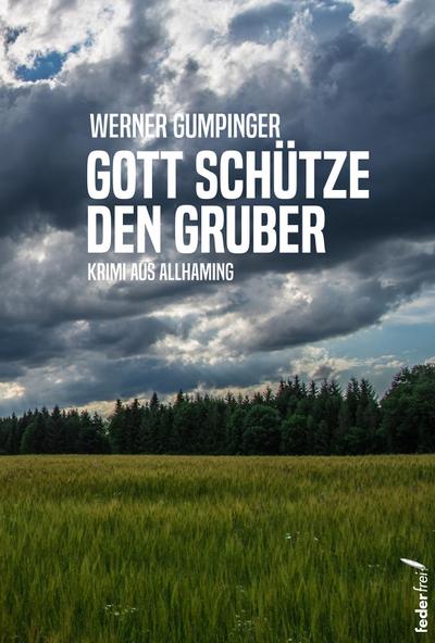 Gott schütze den Gruber