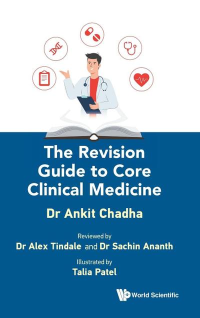 The Revision Guide to Core Clinical Medicine