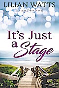 It’s Just a Stage (The Stage Door Series)