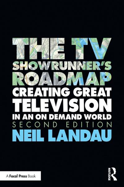The TV Showrunner’s Roadmap