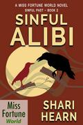 Sinful Alibi (Miss Fortune World: Sinful Past, #2)