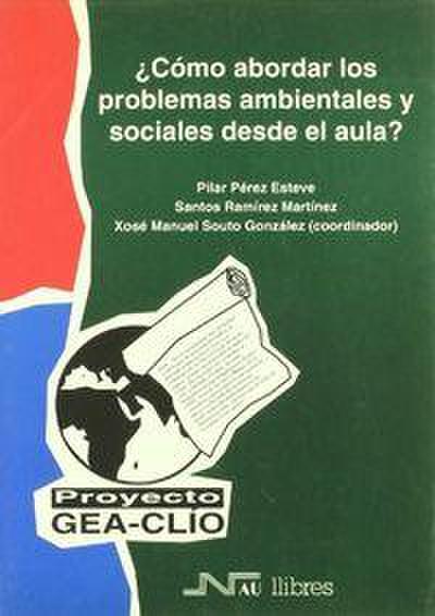 Cómo abordar los problemas ambientales y sociales desde el aula?