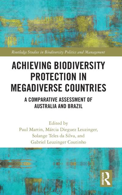Achieving Biodiversity Protection in Megadiverse Countries