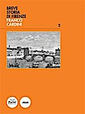 Breve storia di Firenze
