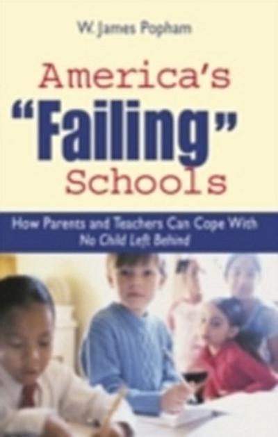 America’s &quote;Failing&quote; Schools