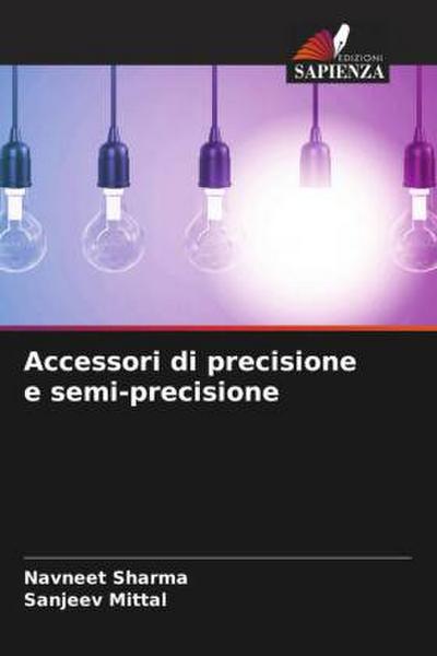 Accessori di precisione e semi-precisione