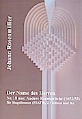 Der Name des Herren für 5 Stimmen (SSATB), 2 Violinen und Bc