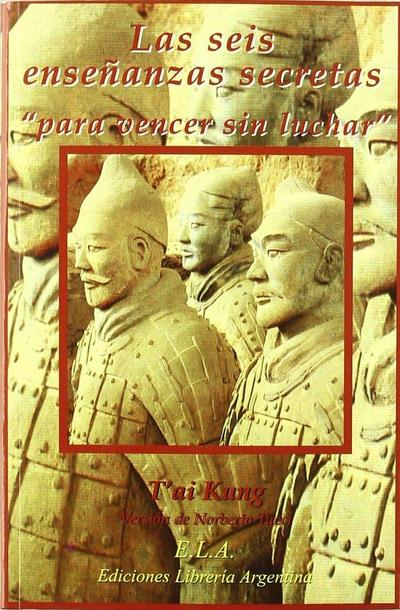 Las seis enseñanzas secretas para vencer sin luchar