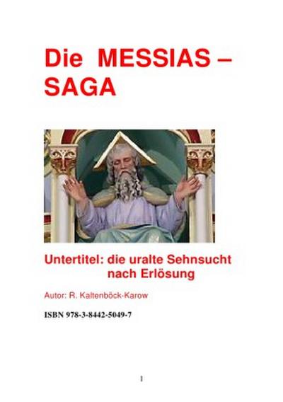 Nachfolgeserie: Reihe Weltraumarchaeologie / Die MESSIAS -SAGA - "die Götter waren schon da"