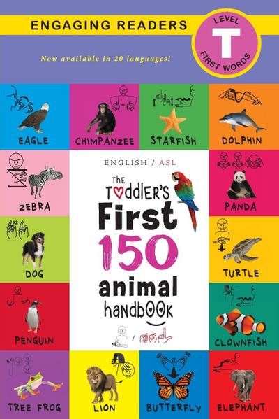 The Toddler’s First 150 Animal Handbook (English / American Sign Language - ASL) Travel Edition