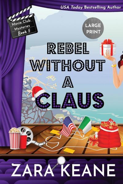 Rebel Without a Claus (Movie Club Mysteries, Book 5)