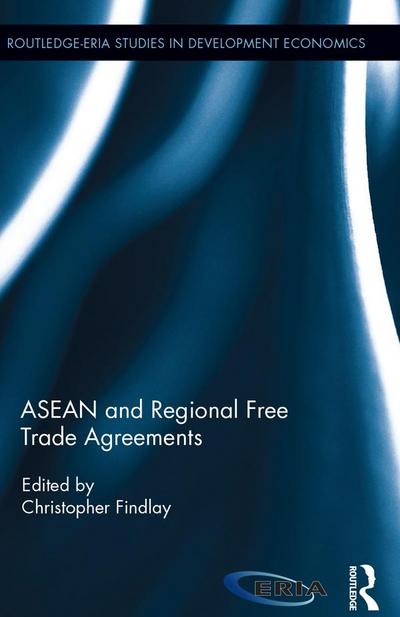 ASEAN and Regional Free Trade Agreements