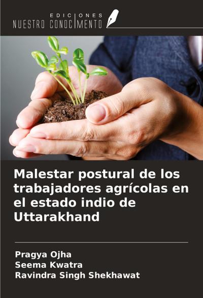 Malestar postural de los trabajadores agrícolas en el estado indio de Uttarakhand