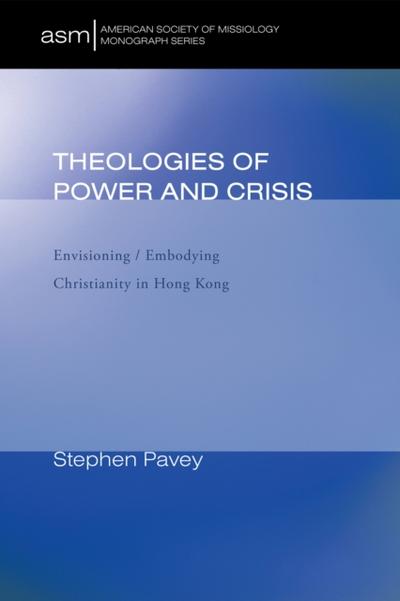 Theologies of Power and Crisis