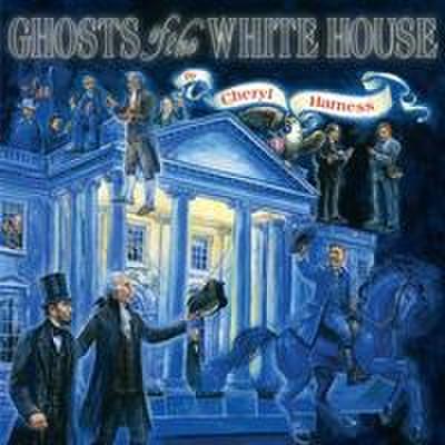 Ghosts of the White House