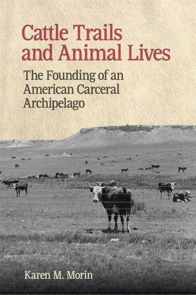 Cattle Trails and Animal Lives