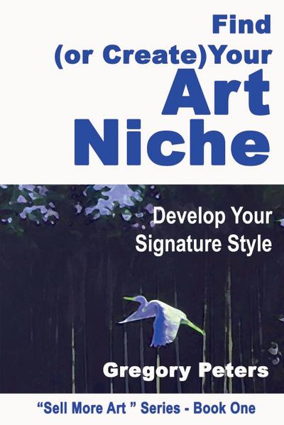 Find (or Create) Your Art Niche