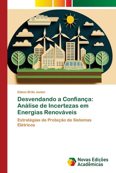 Desvendando a Confiança: Análise de Incertezas em Energias Renováveis